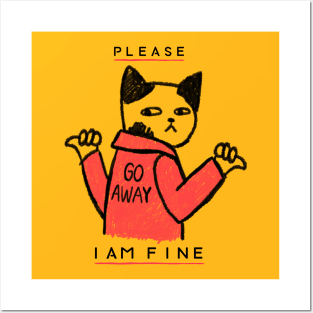 A Cute Cat No Wanting Company Go Away I am Fine Posters and Art